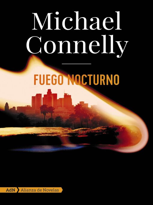 Title details for Fuego nocturno by Michael Connelly - Available